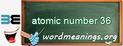 WordMeaning blackboard for atomic number 36